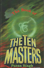 The Book Of The Ten Masters (10 Sikh Gurus) By Puran Singh